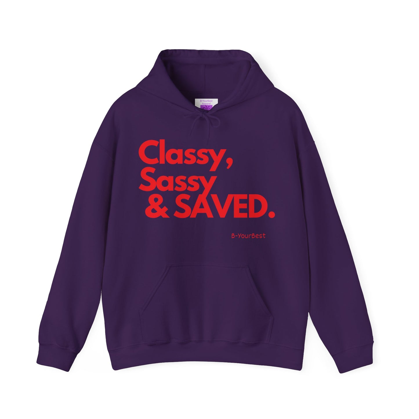 Classy, Sassy & SAVED Hoodie