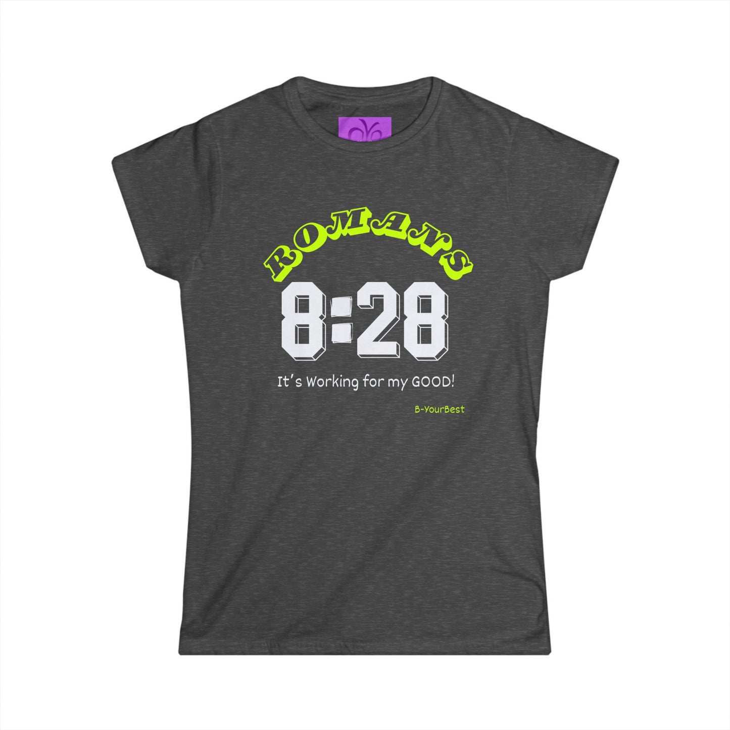 Romans 8:28 Design Women's Softstyle Tee