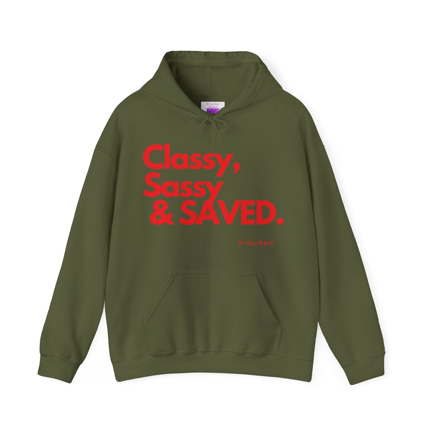 Classy, Sassy & SAVED Hoodie