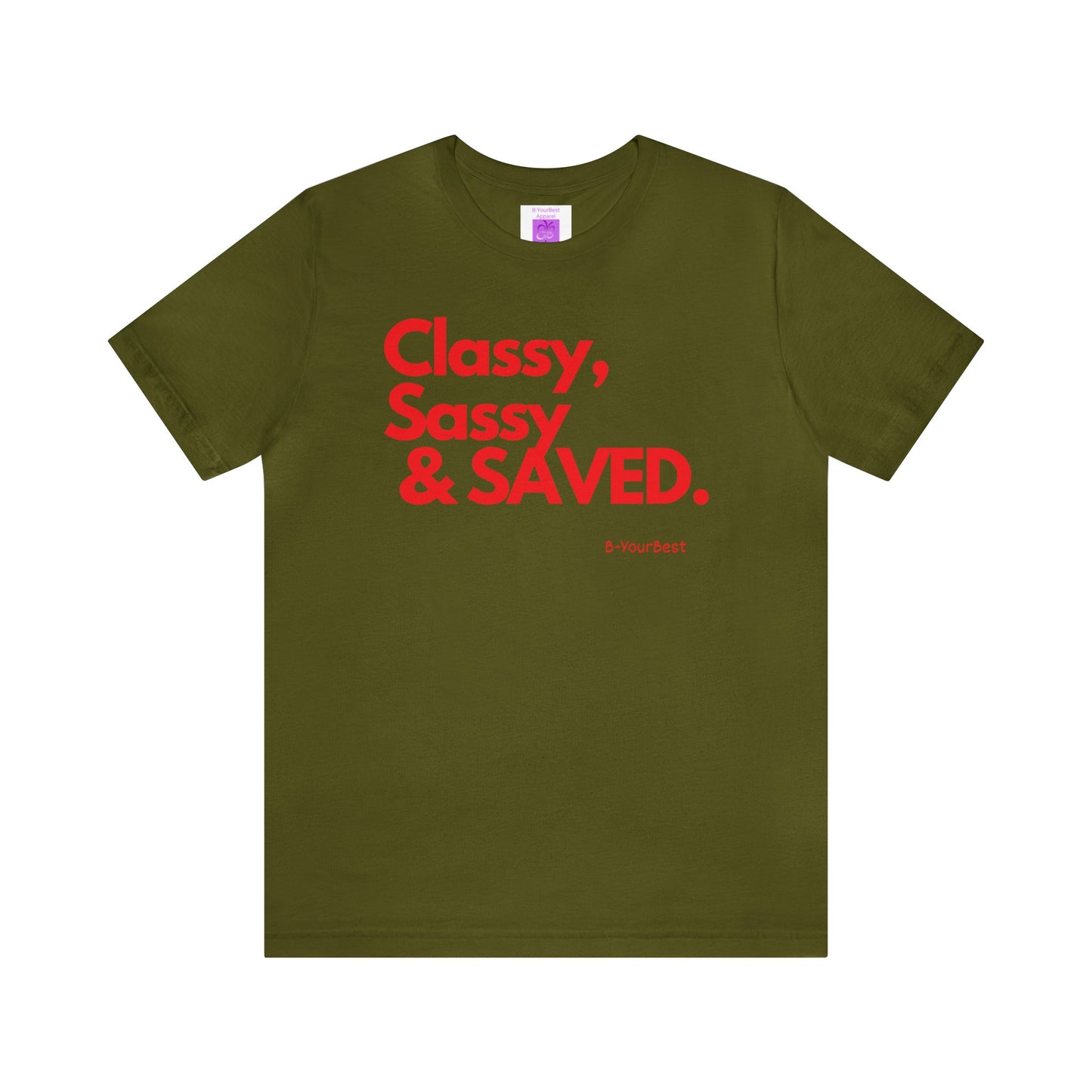 Classy, Sassy & SAVED Tee
