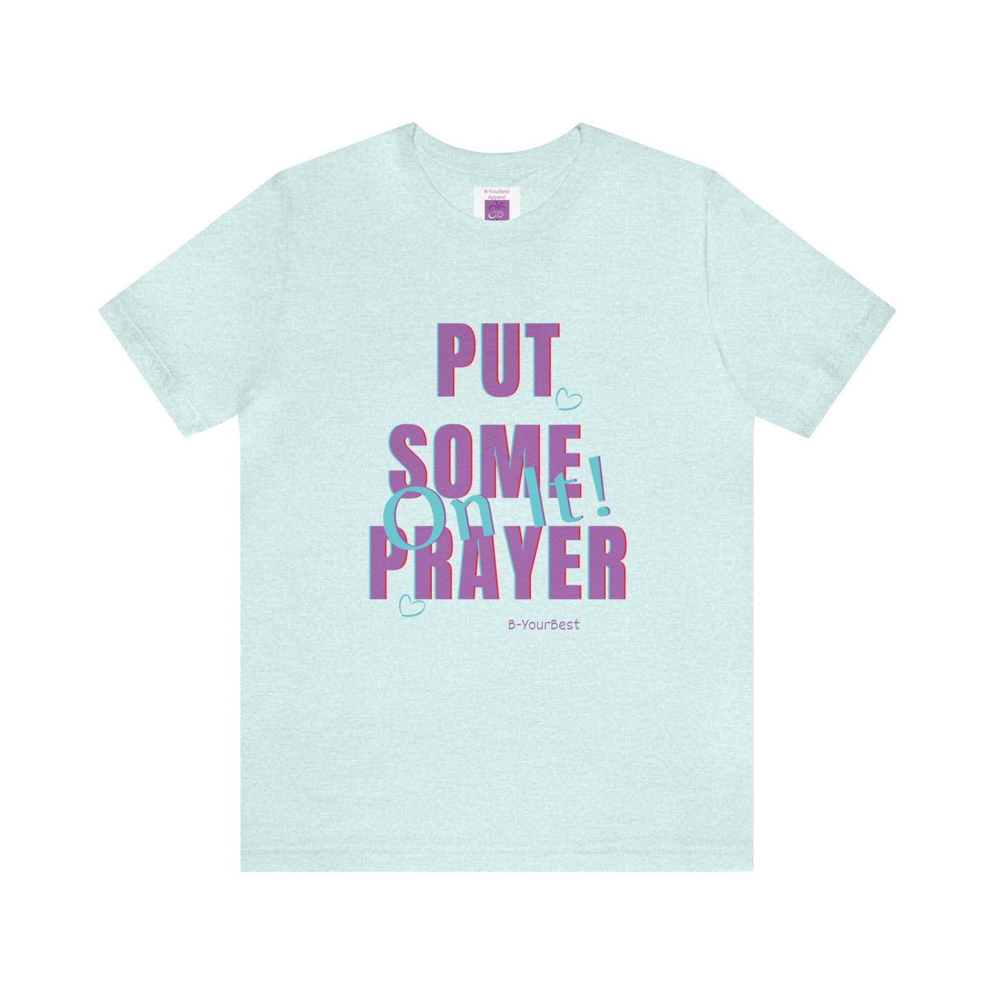 Put Some Prayer On It Tee