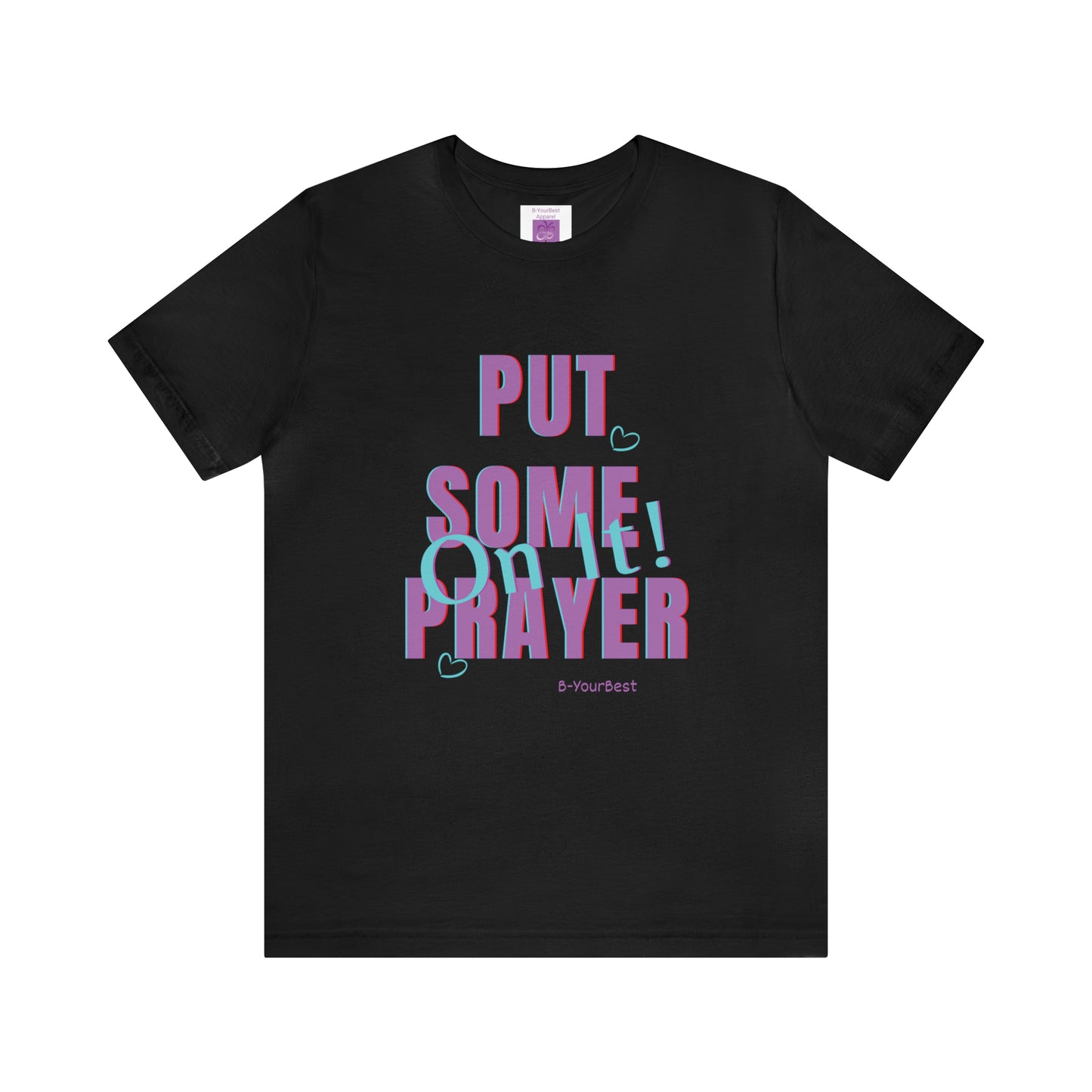 Put Some Prayer On It Tee