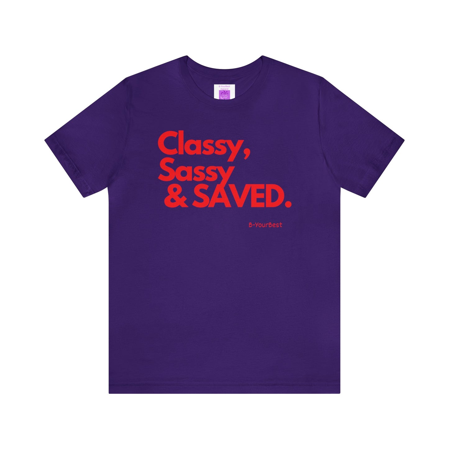 Classy, Sassy & SAVED Tee