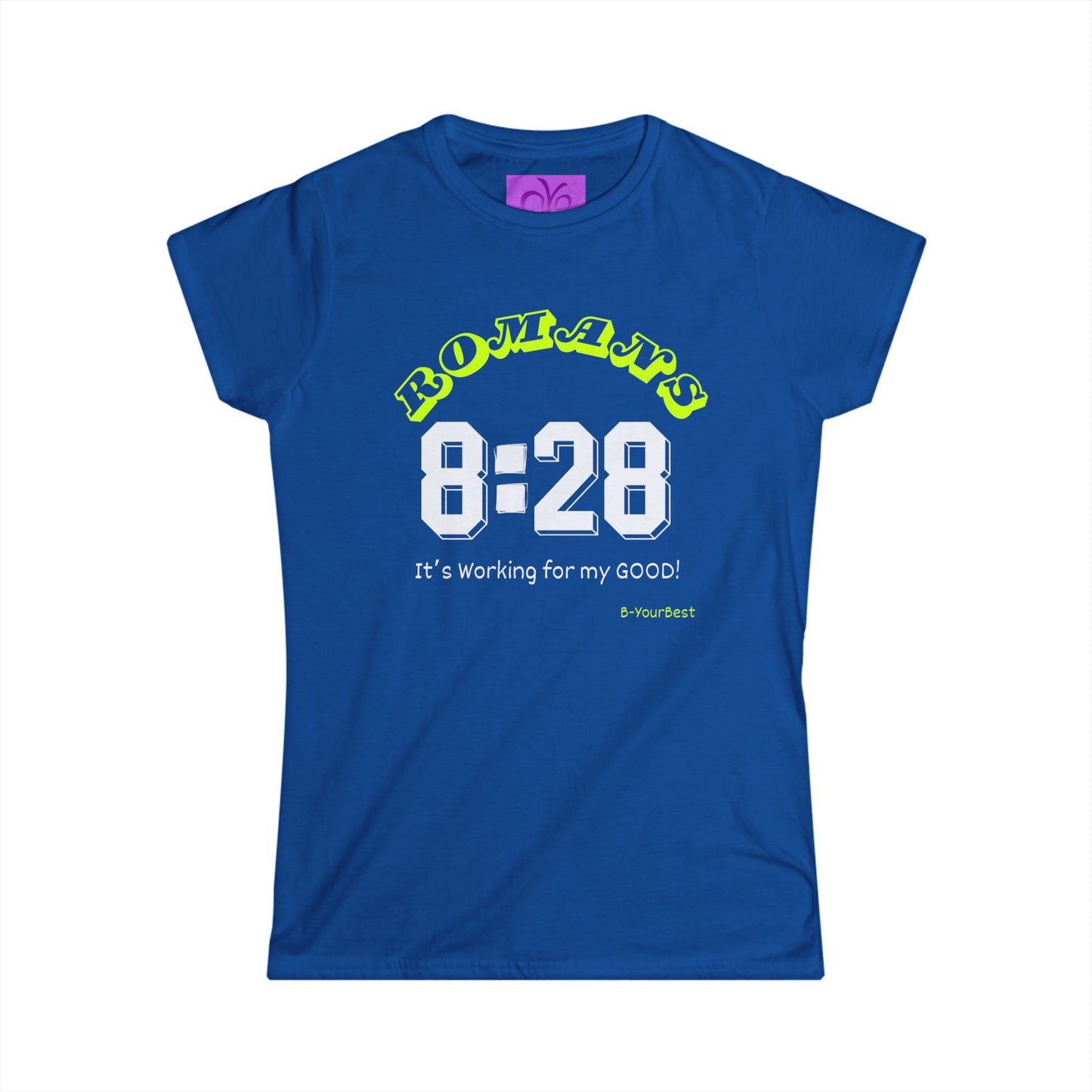 Romans 8:28 Design Women's Softstyle Tee