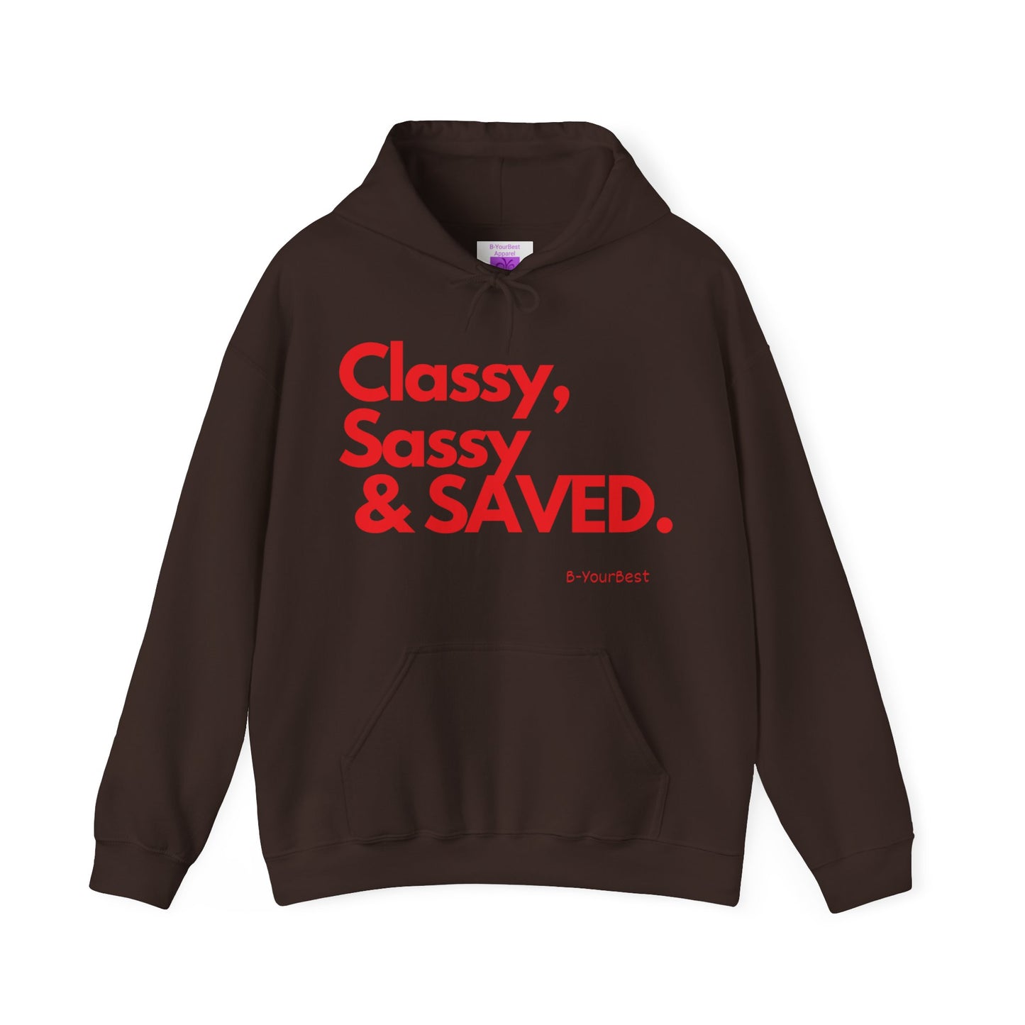 Classy, Sassy & SAVED Hoodie