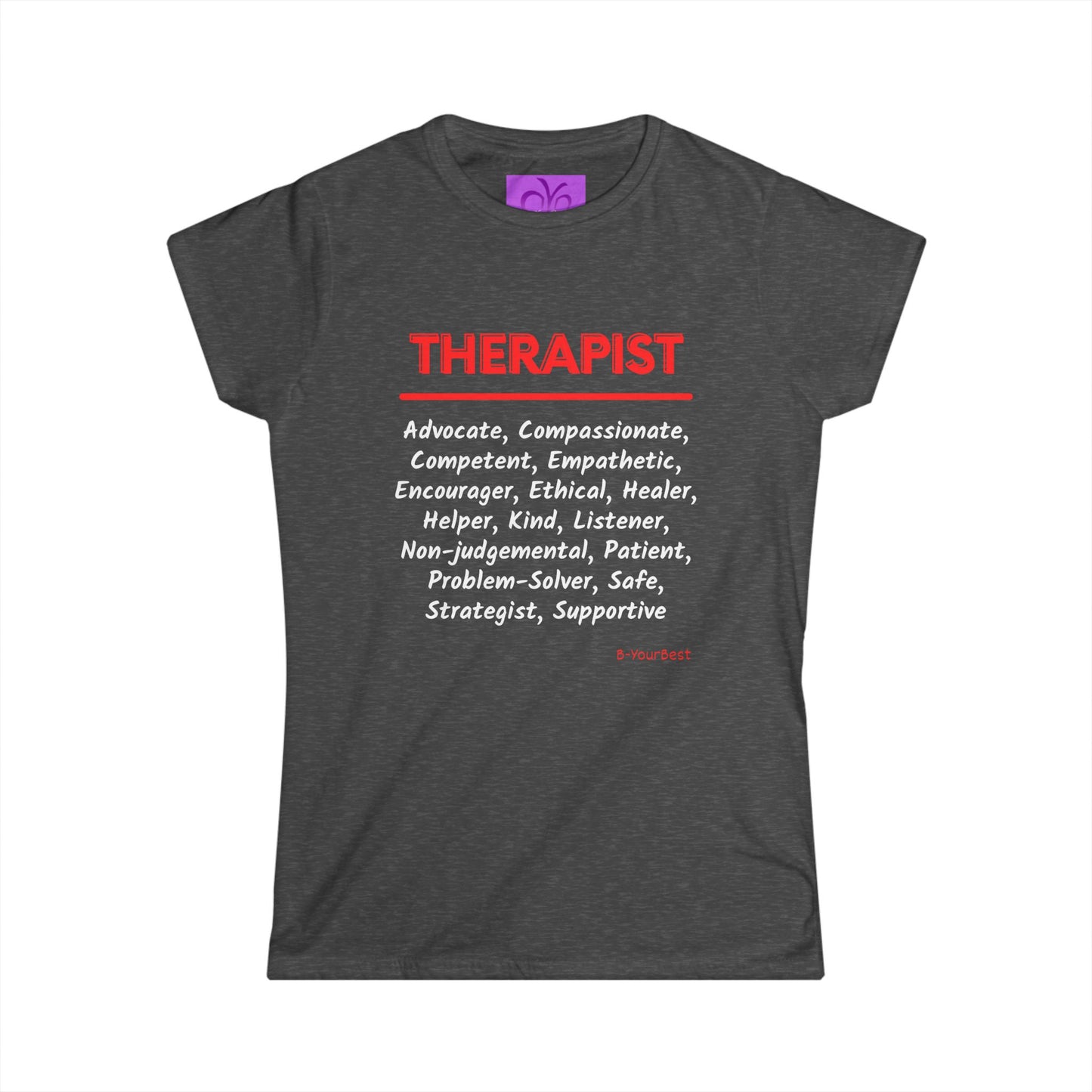 "Therapist" Women's Softstyle Tee
