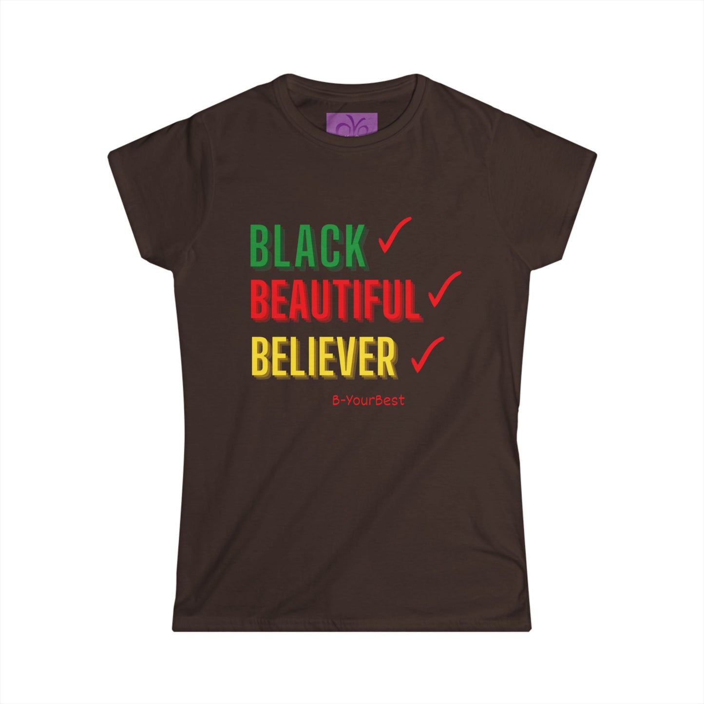 Black Beautiful Believer Women's Softstyle Tee