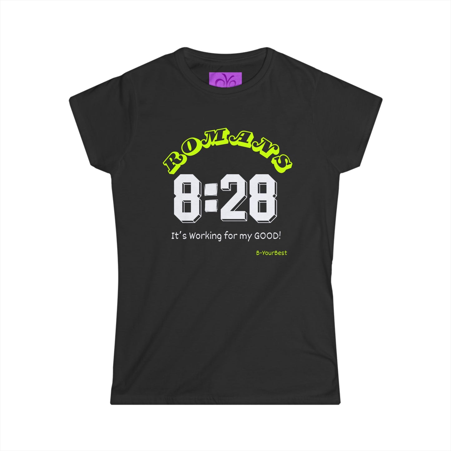 Romans 8:28 Design Women's Softstyle Tee