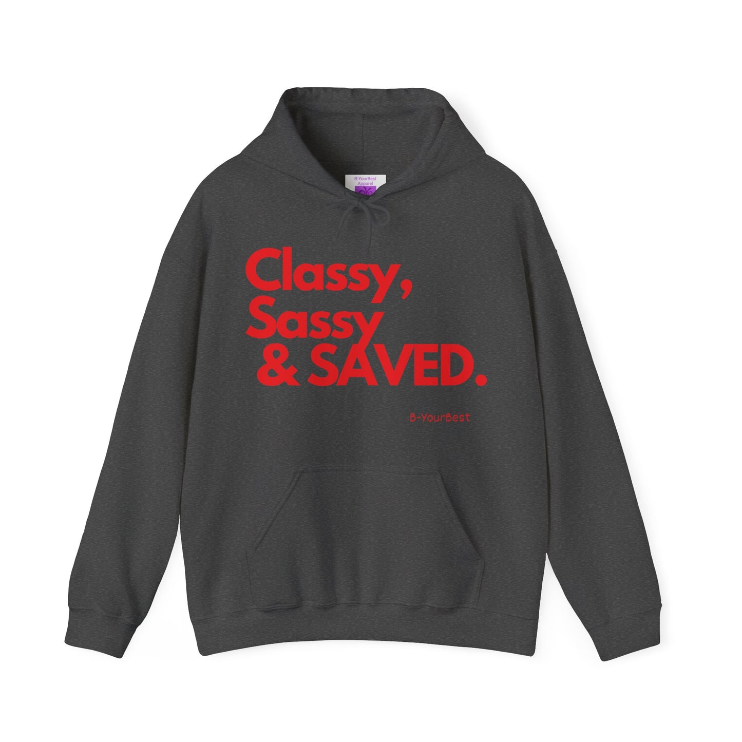 Classy, Sassy & SAVED Hoodie