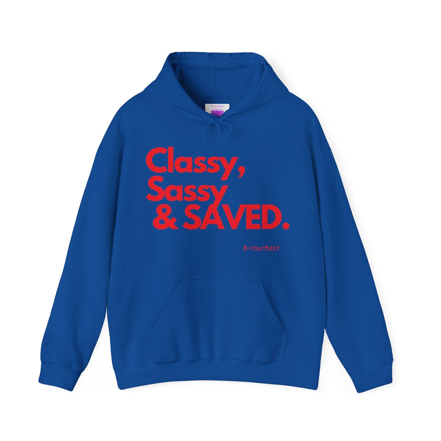 Classy, Sassy & SAVED Hoodie