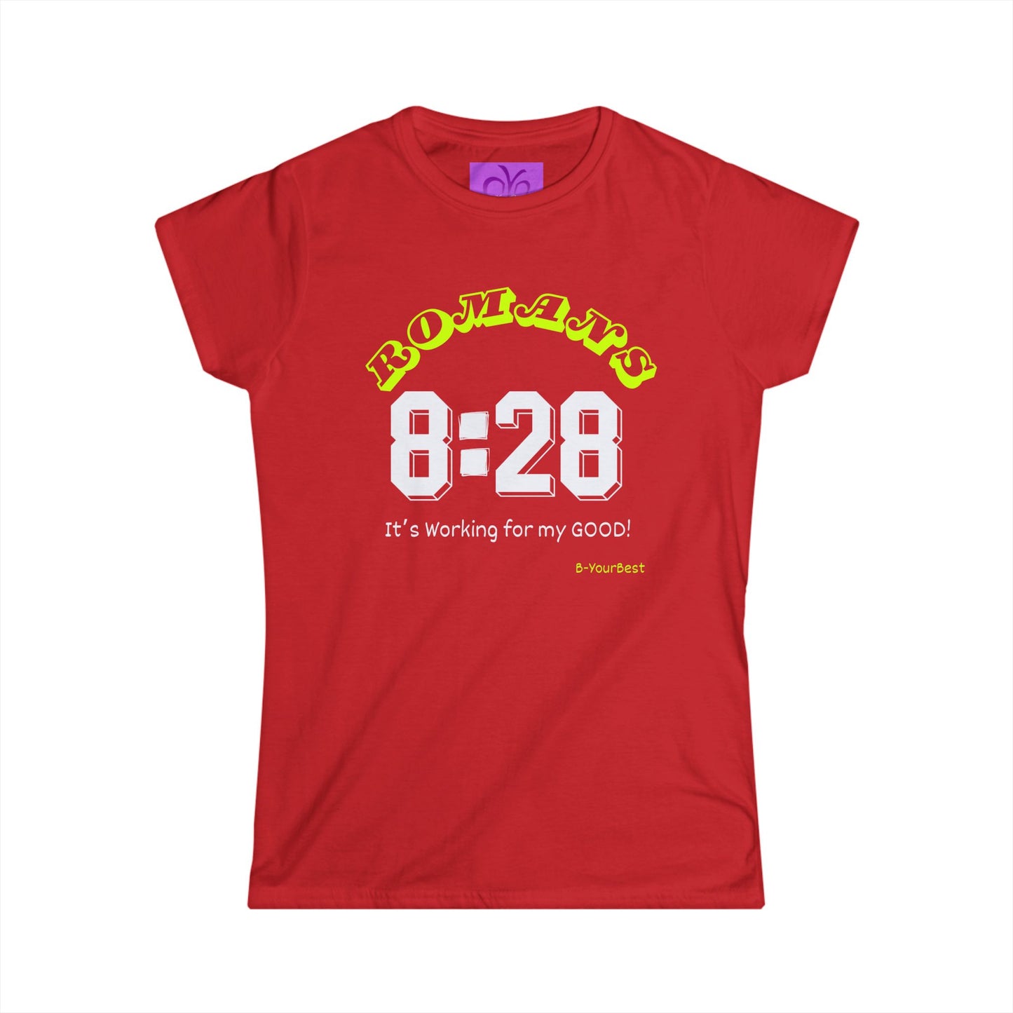 Romans 8:28 Design Women's Softstyle Tee