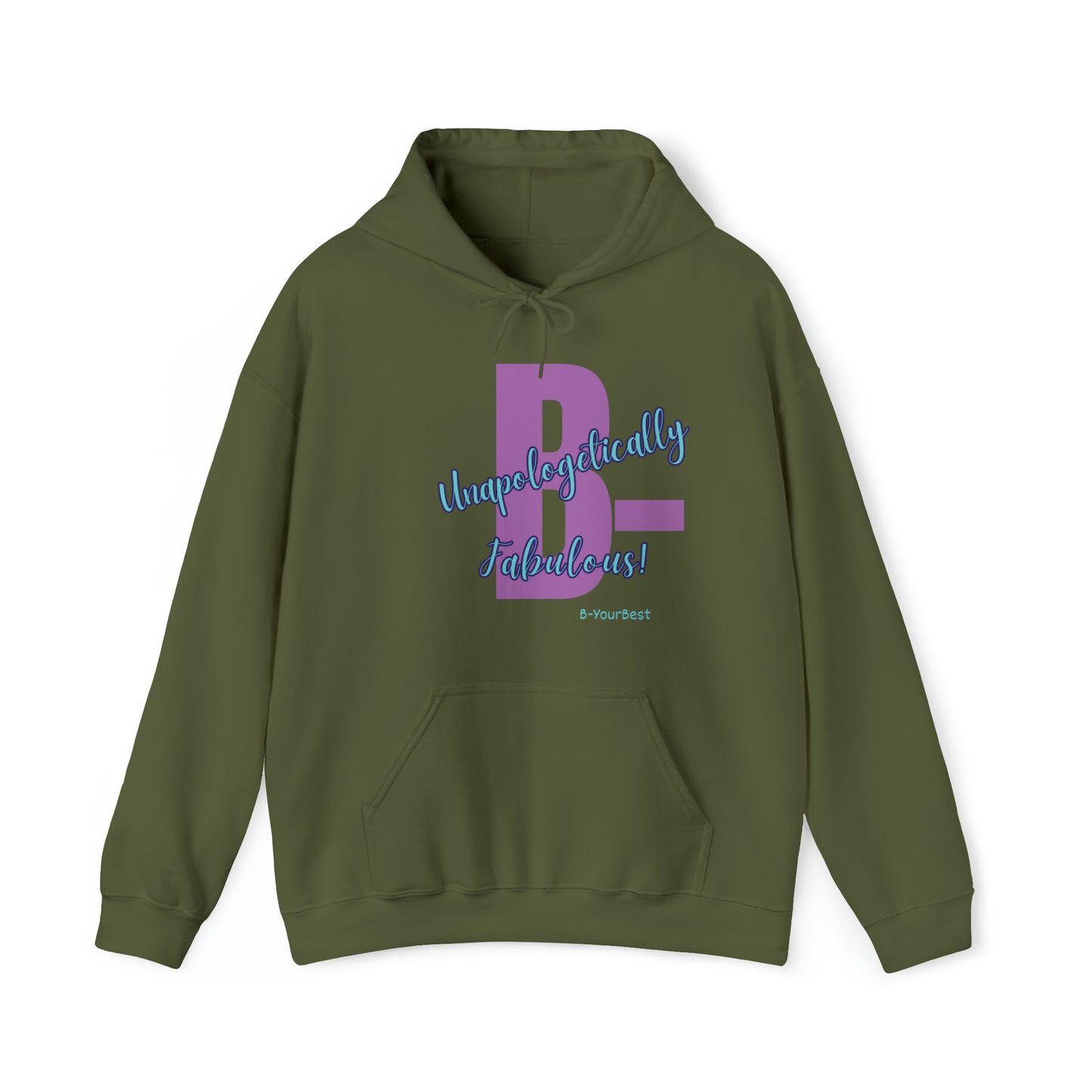 B-Unapologetically Fabulous Hoodie