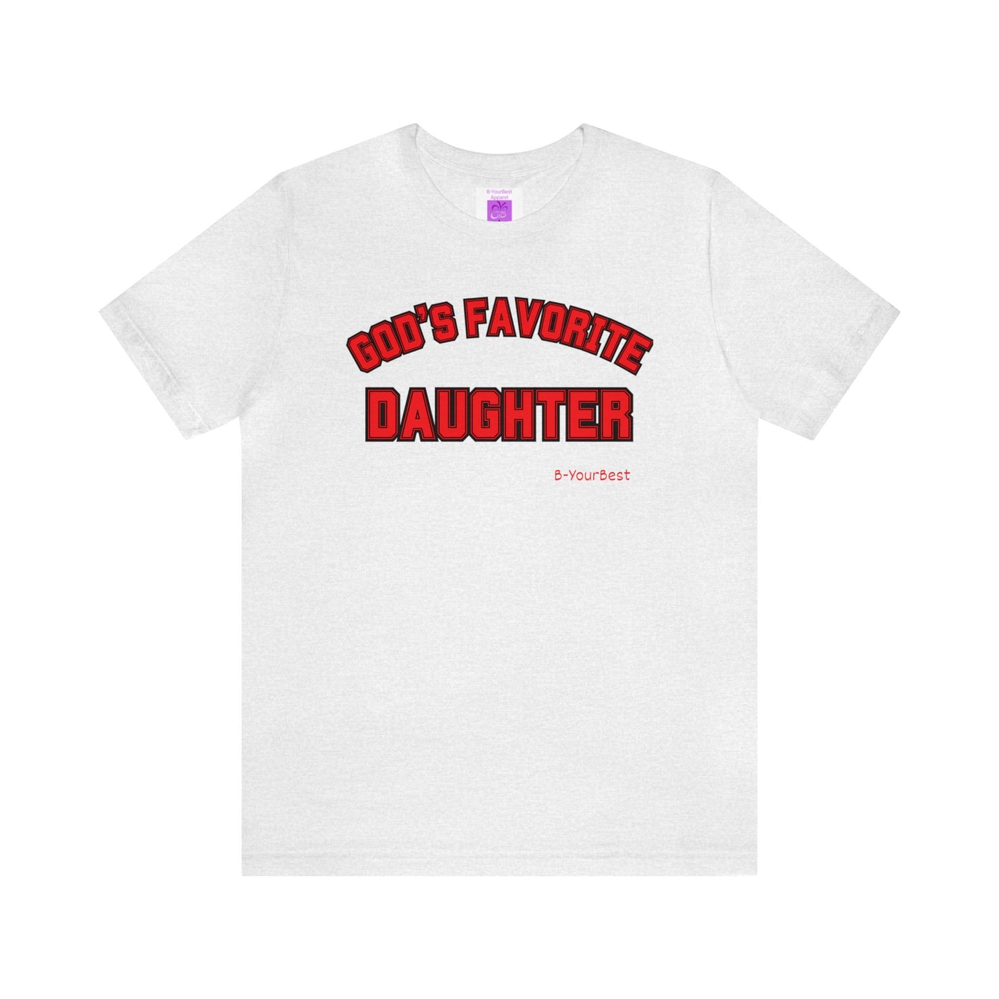 God's Favorite Daughter Tee