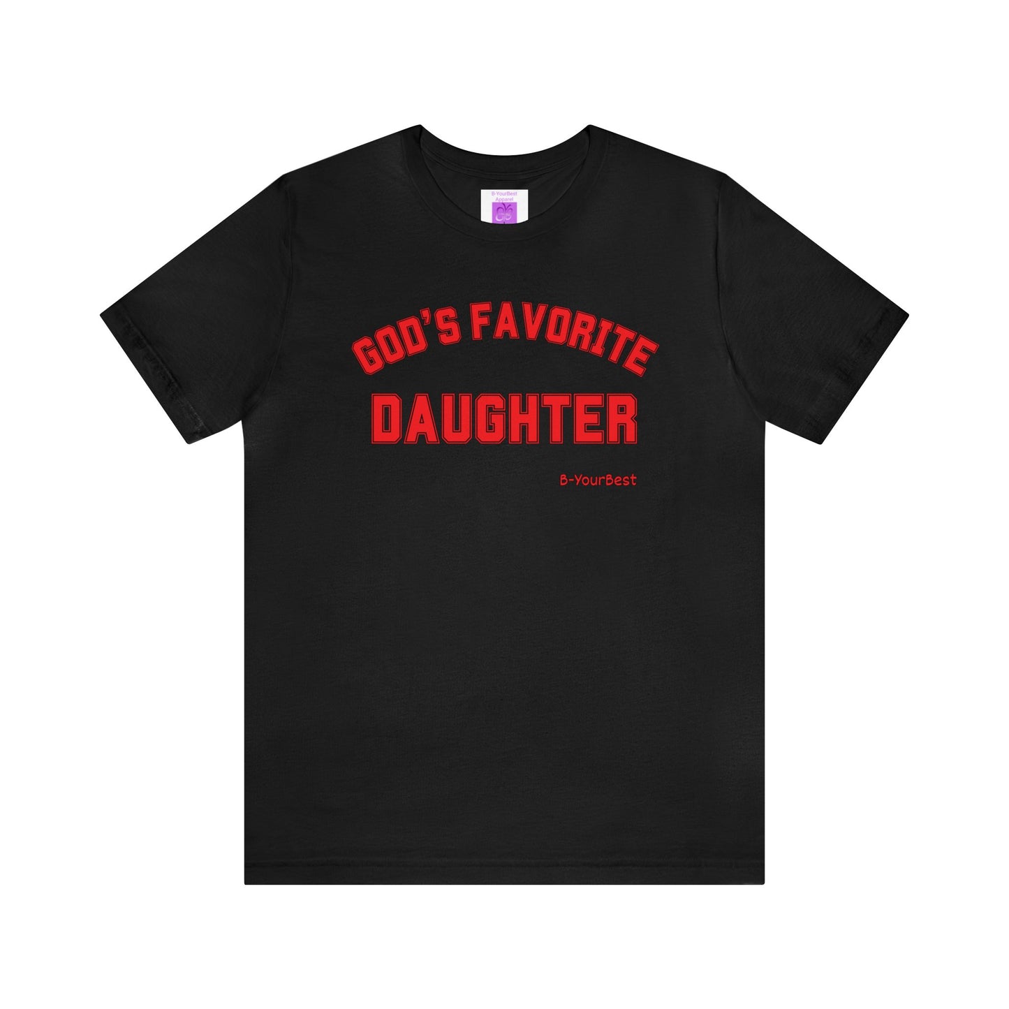 God's Favorite Daughter Tee