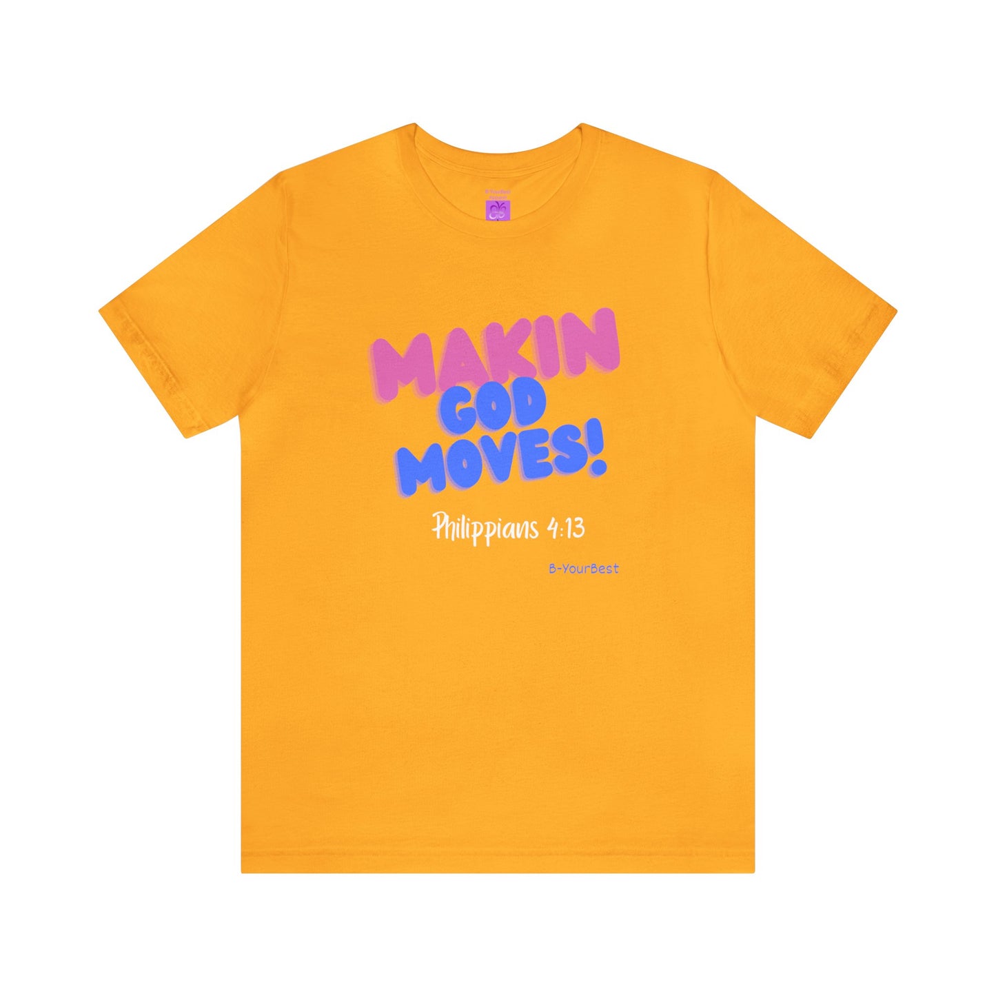 MAKIN GOD MOVES Tee